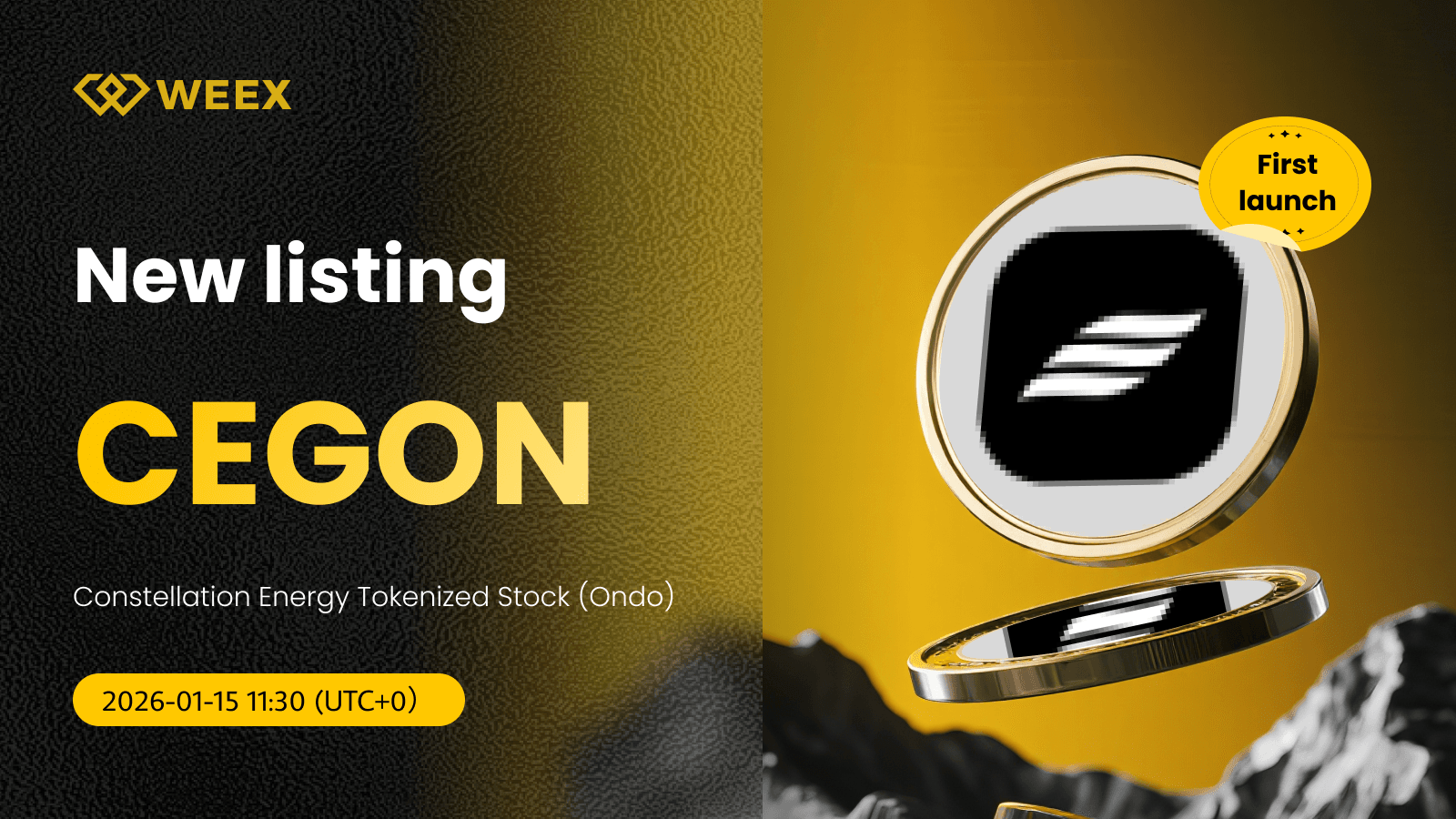 Trade CEGON USDT: Constellation Energy (Ondo) Coin on WEEX Spot