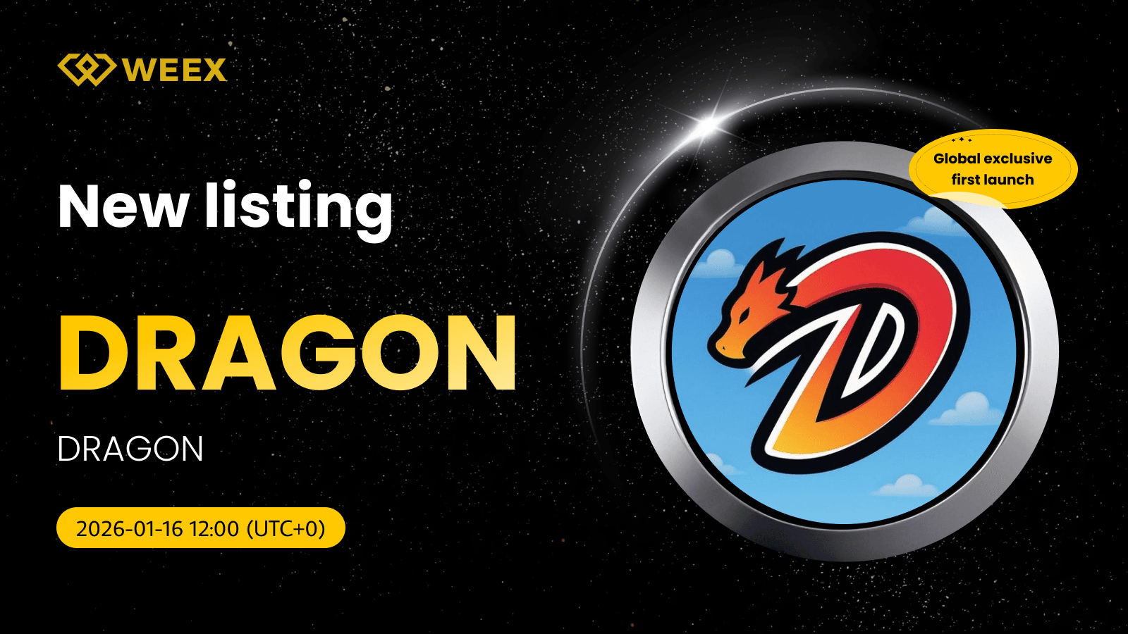 Global Exclusive First Launch：DRAGON Coin Now Available on WEEX Spot