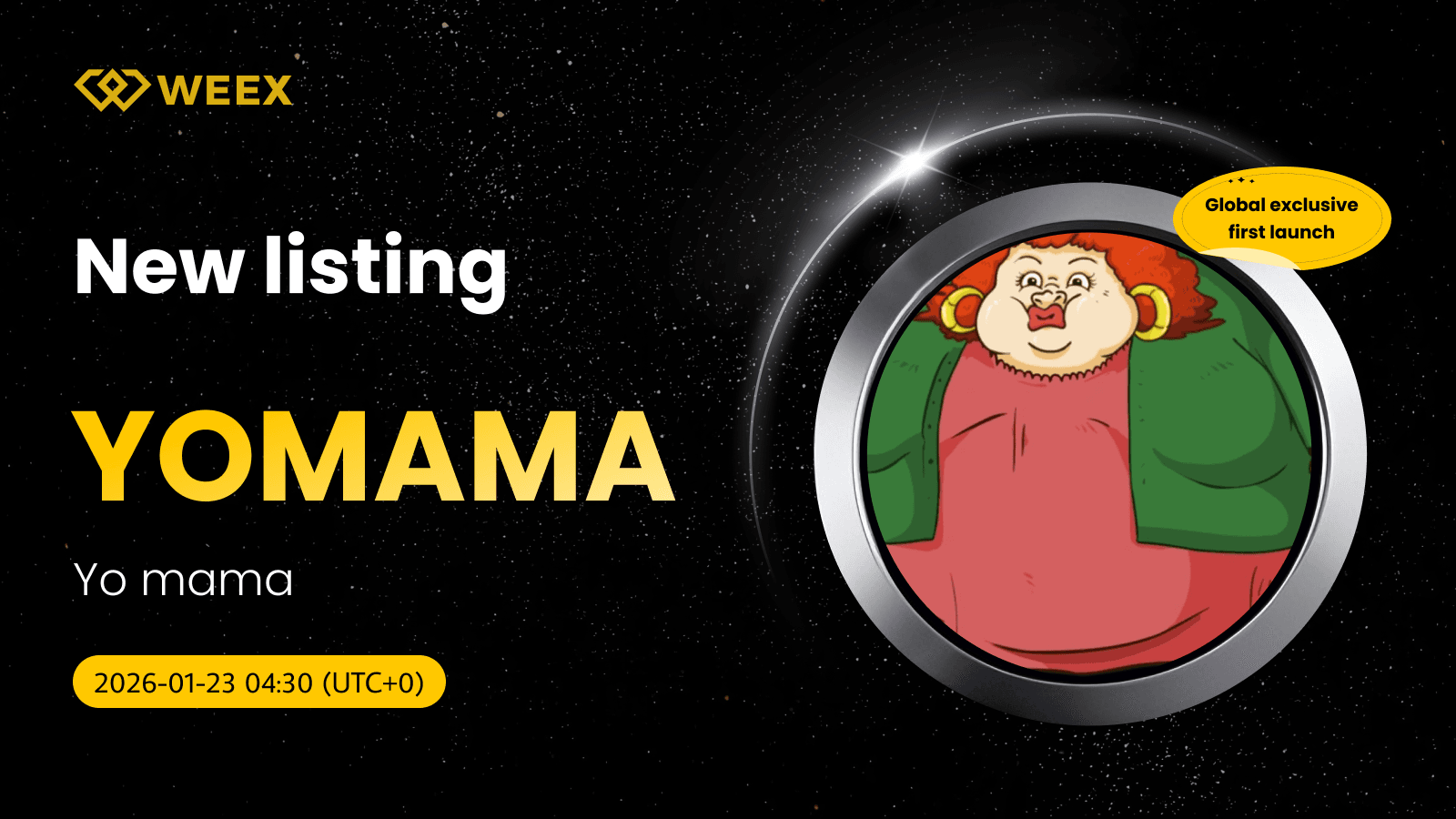 Global First Launch: Yo mama (YOMAMA) Gets Listed on WEEX Spot