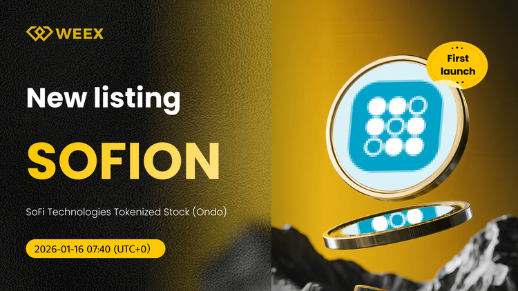 SoFi Technologies Tokenized Stock (Ondo) (SOFION) now available on WEEX Spot