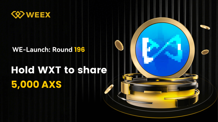 WEEX WE-Launch: Get AXS Tokens Now – Exclusive Airdrop for First-Time Participants